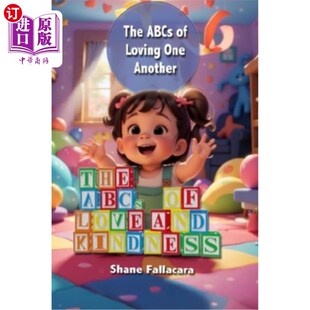 Loving ABCs Kindness 海外直订The One 基本知识：彼此相爱 Love 爱与善良 基本知识 and Another The