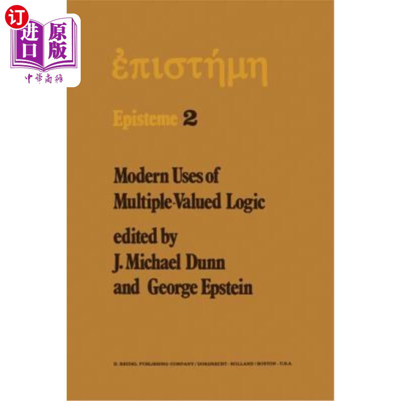 海外直订Modern Uses of Multiple-Valued Logic: Invited Papers from the Fifth Internationa 多值逻辑的现代应用：印第安