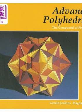 海外直订Advanced Polyhedra # 3: The Compound of Fiv 高级多面体# 3:五的化合物