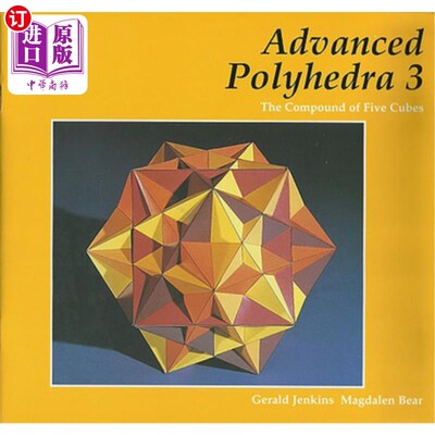海外直订Advanced Polyhedra # 3: The Compound of Fiv 高级多面体# 3:五的化合物