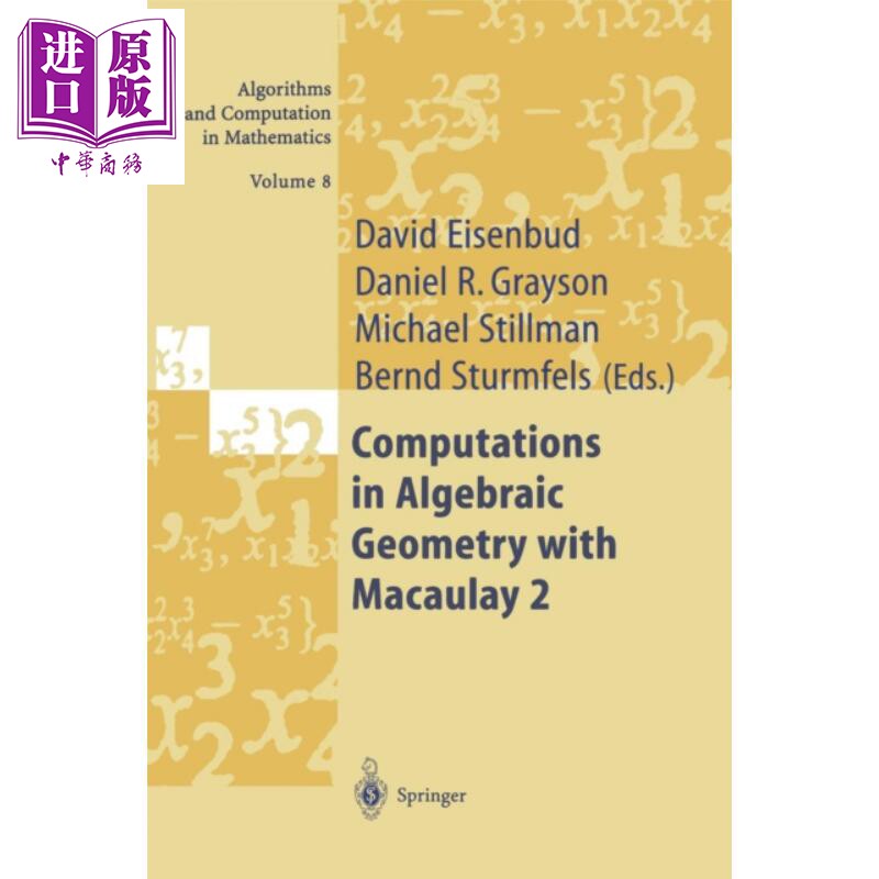 现货 与麦考利的代数几何计算2 Computations in Algebraic Geometry with Macaulay 2 英文原版 David Eisenbud【中商原版】
