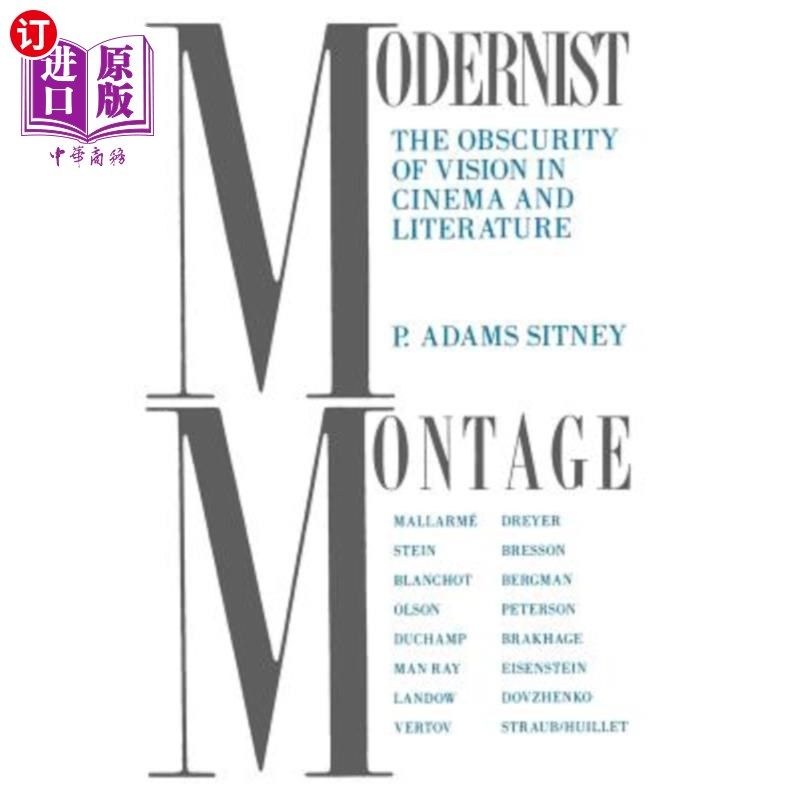 海外直订Modernist Montage: The Obscurity of Vision in Cinema and Literature 现代主义蒙太奇：电影和文学中视觉的模糊