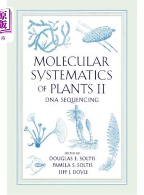 海外直订Molecular Systematics of Plants II: DNA Sequencing 植物分子系统学II：DNA测序