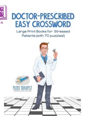 海外直订Doctor-Prescribed Easy Crossword Large Print Books for Stressed Patients (with 7 医生为有压力的病人开了简单