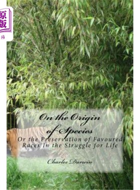 海外直订On the Origin of Species: Or the Preservation of Favoured Races In the Struggle  《物种起源:或生存斗争中有