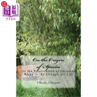 海外直订On the Origin of Species: Or the Preservation of Favoured Races In the Struggle  《物种起源:或生存斗争中有