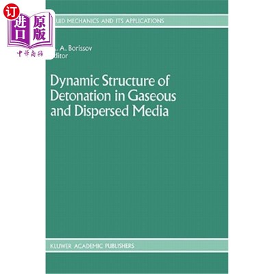 海外直订Dynamic Structure of Detonation in Gaseous and Dispersed Media 气体和分散介质中爆轰的动态结构