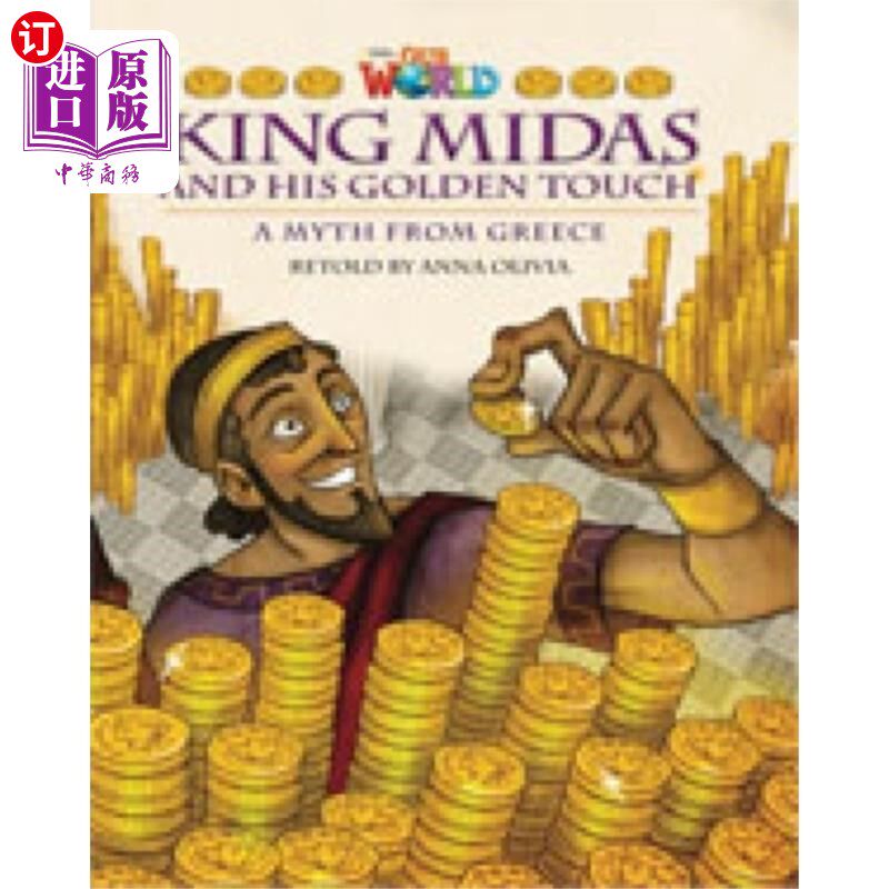 海外直订Our World Readers: King Midas and His Golden Tou... 我们的世界读者:迈达斯国王和他的点金术