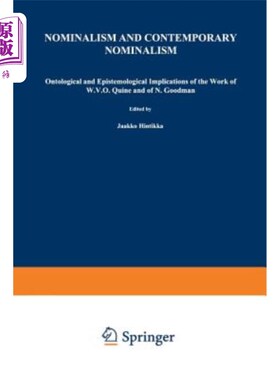 海外直订Nominalism and Contemporary Nominalism: Ontological and Epistemological Implicat 唯名论与当代唯名论:奎因与