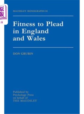 海外直订Fitness to Plead in England and Wales: Maudsley Monographs Number Thirty-Eight 英格兰和威尔士的辩护资格