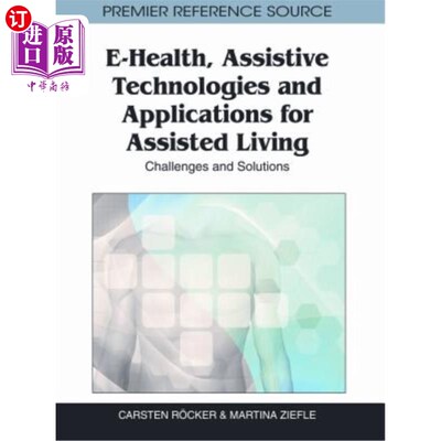 海外直订医药图书E-Health, Assistive Technologies and Applications for Assisted Living: Challenge 电子健康、辅助技术