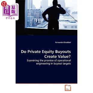 海外直订Do Private Equity Buyouts Create Value? 私募股权收购会创造价值吗？
