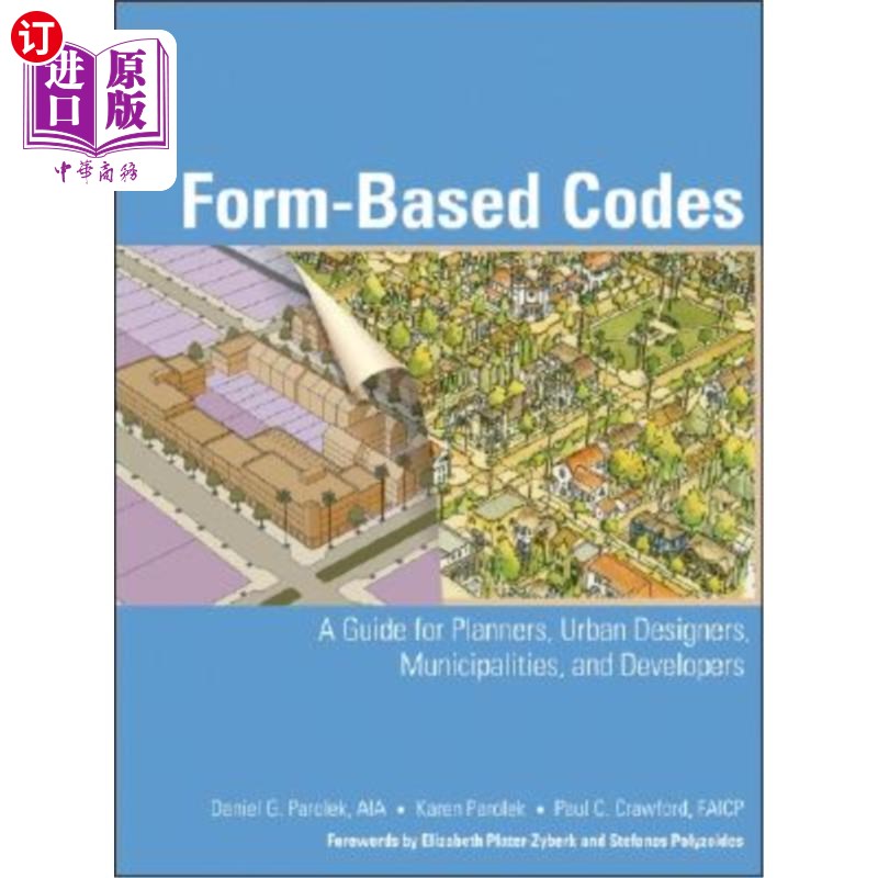 海外直订Form-Based Codes: A Guide for Planners, Urban Designers, Municipalities, and Dev 基于形式的代码:规划者、城