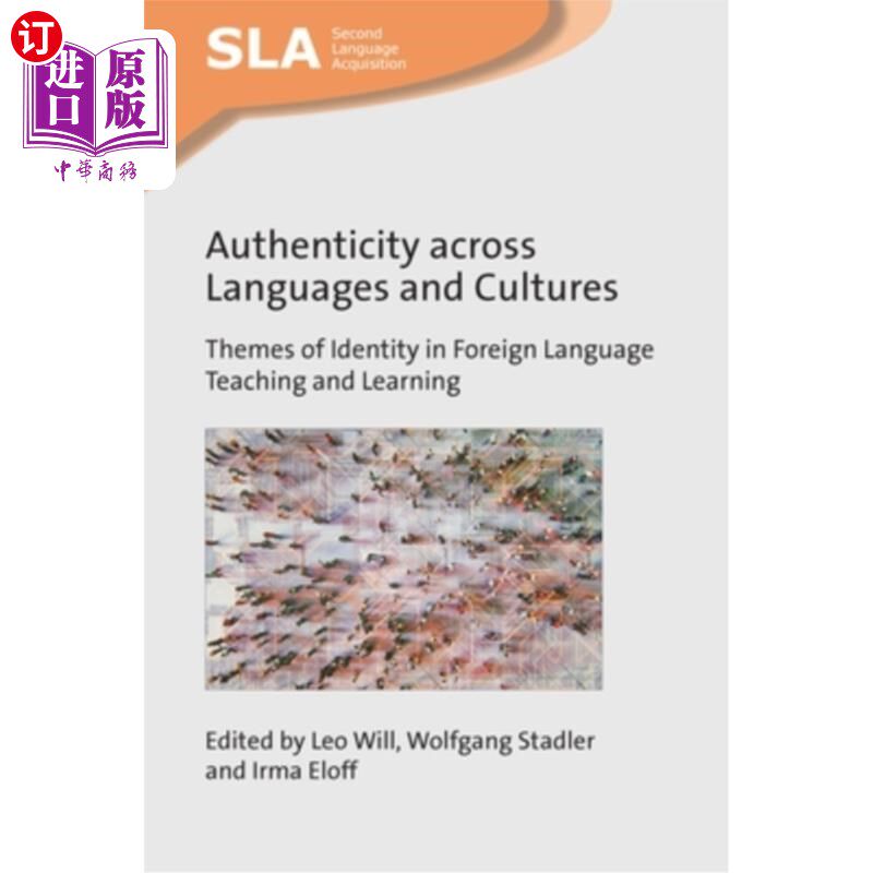 海外直订Authenticity Across Languages and Cultures: Themes of Identity in Foreign Langua 跨语言和文化的真实性:外语