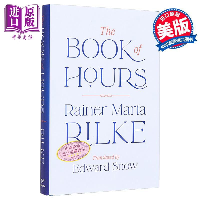 赖内 马利亚 里尔克 时辰之书 德国诗歌 德英双语版 The Book of Hours Rainer Maria Rilke Edward Snow译【中商原版】