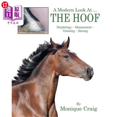 海外直订医药图书A Modern Look At ... THE HOOF: Morphology Measurement Trimming Shoeing 对…的现代看法。。。蹄：形态