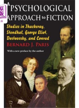 海外直订A Psychological Approach to Fiction: Studies in Thackeray, Stendhal, George Elio 小说的心理学方法