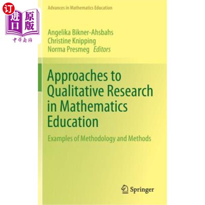 海外直订Approaches to Qualitative Research in Mathematics Education: Examples of Methodo 数学教育中的质性研究方法：