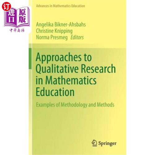 海外直订Approaches to Qualitative Research in Mathematics Education: Examples of Methodo 数学教育中的质性研究方法：
