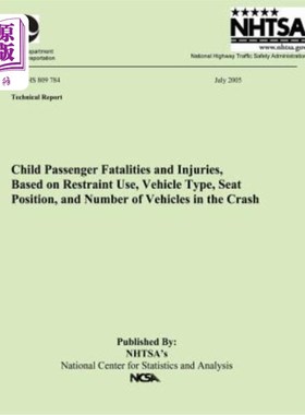 海外直订Child Passenger Fatalities and injuries, Based on Restraint Use, Vehicle Type, S 儿童乘客伤亡，基于约束使用