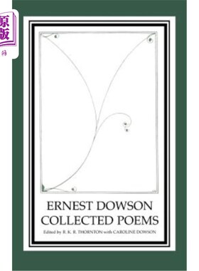 海外直订Ernest Dowson Collected Poems 欧内斯特·道森诗集
