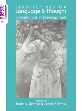 海外直订Perspectives on Language and Thought: Interrelations in Development 语言与思想:发展中的相互关系