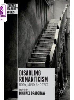 海外直订Disabling Romanticism 禁用浪漫主义