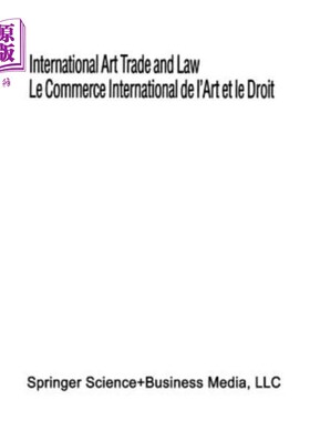 海外直订International Art Trade and Law / Le Commerce International de l'Art Et Le Droit 国际艺术贸易与法律
