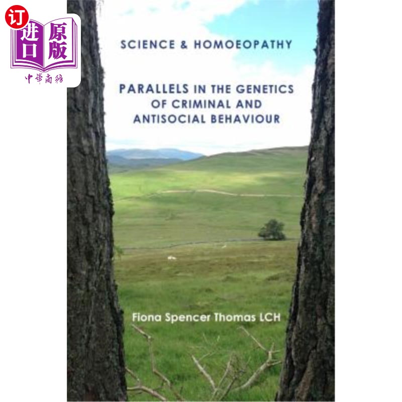 海外直订医药图书SCIENCE & HOMOEOPATHY Parallels in the Genetics of Criminal and Antisocial Behav 犯罪与反社会行为遗