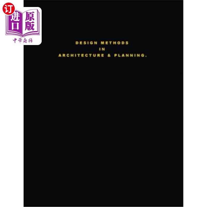 海外直订Design Methods in Architecture & Planning. Design is Silent. 建筑与规划中的设计方法。设计是无声的。