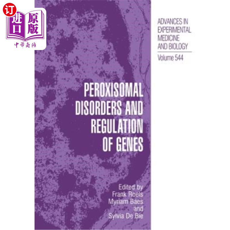 海外直订医药图书Peroxisomal Disorders and Regulation of Genes 过氧化物酶体疾病与基因调控