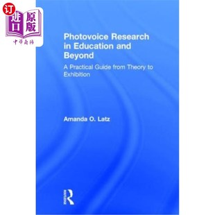 and 教育及其他领域 Education from Practical Research 摄影声音研 Theory Beyond 海外直订Photovoice Guide