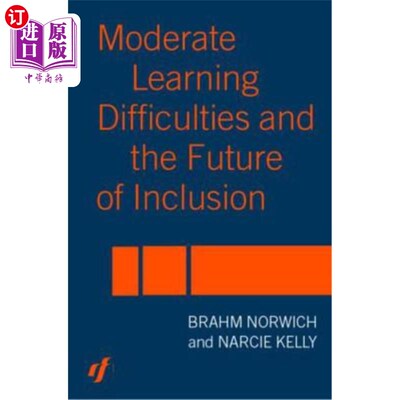 海外直订Moderate Learning Difficulties and the Future of Inclusion 中等学习困难与包容的未来