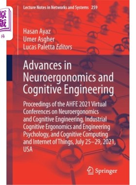 海外直订医药图书Advances in Neuroergonomics and Cognitive Engineering: Proceedings of the Ahfe 2 神经工效学和认知工