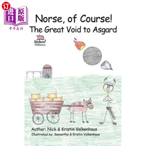 海外直订Norse, of Course! The Great Void to Asgard: Norse Mythology: Vikings for Kids: O 当然是挪威人！阿斯加德的巨