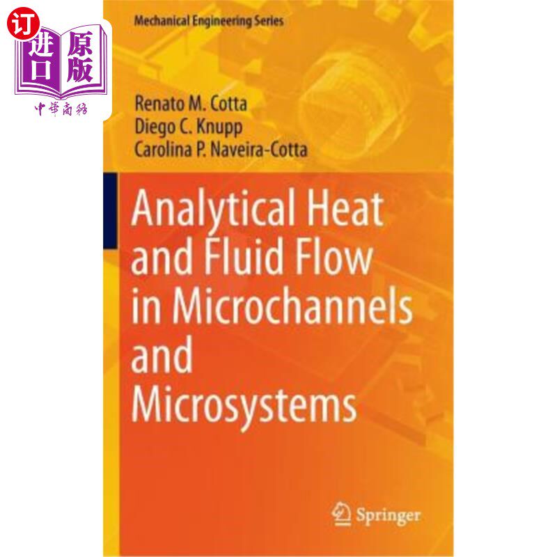 海外直订Analytical Heat and Fluid Flow in Microchannels and Microsystems 微通道和微系统中的分析热和流体流动