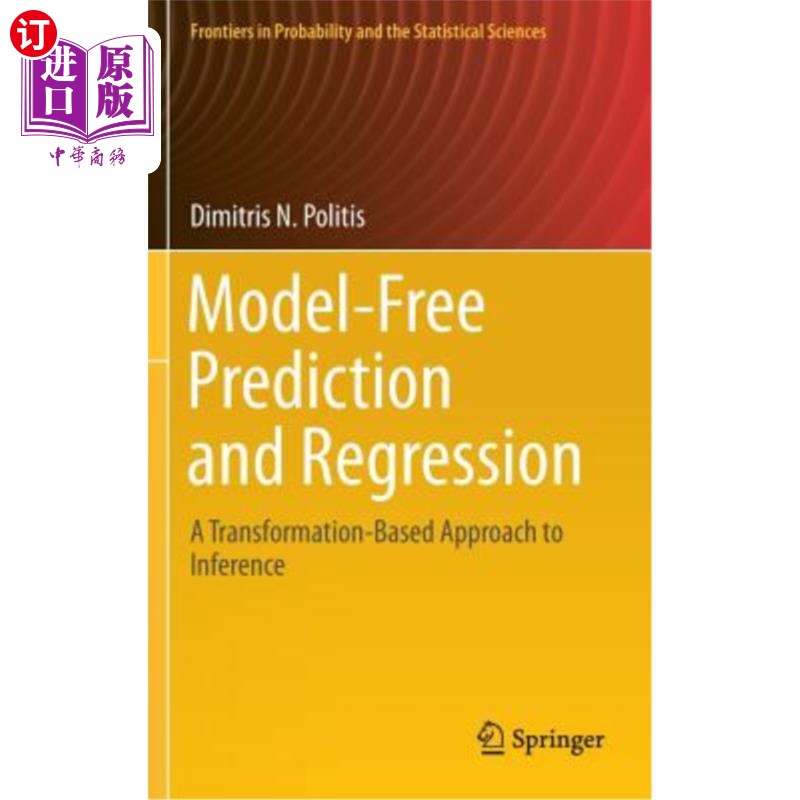 海外直订Model-Free Prediction and Regression: A Transformation-Based Approach to Inferen 无模型预测和回归：一种基于