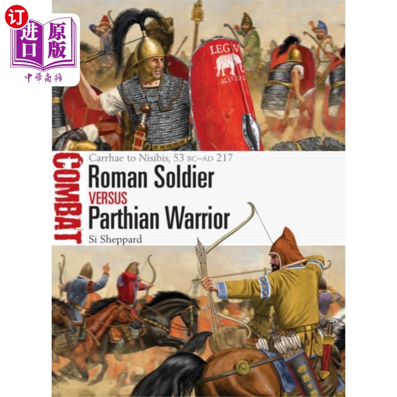海外直订Roman Soldier vs Parthian Warrior 罗马战士vs帕提亚战士