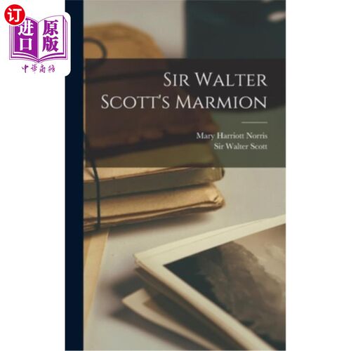 海外直订Sir Walter Scott's Marmion 沃尔特·斯科特爵士的马米翁