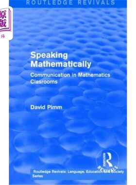 海外直订Routledge Revivals: Speaking Mathematically (1987): Communication in Mathematics 劳特利奇复兴:用数学说话(19