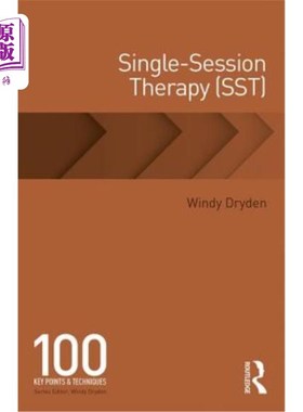 海外直订Single-Session Therapy (SST): 100 Key Points and Techniques 单次治疗(SST): 100个关键点和技巧