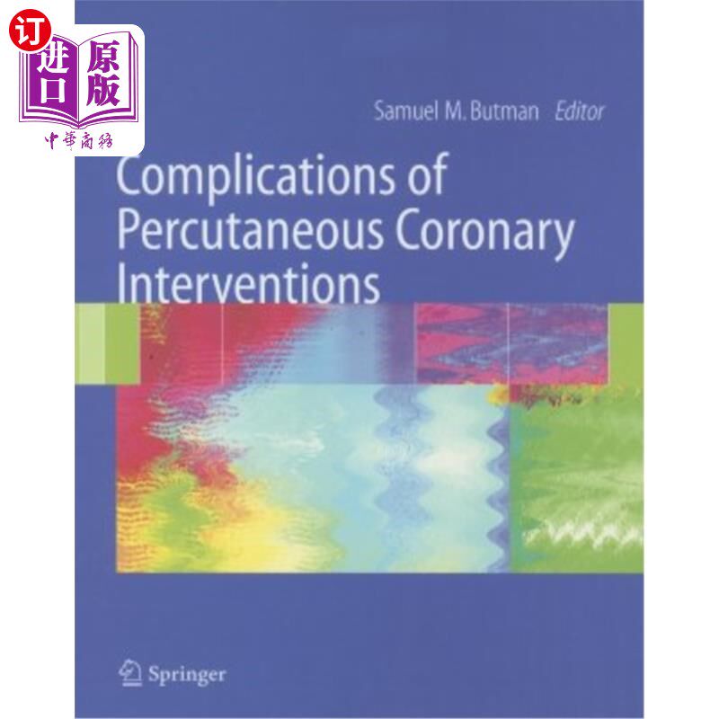 海外直订医药图书Complications of Percutaneous Coronary Interventions 经皮冠状动脉介入治疗的并发症