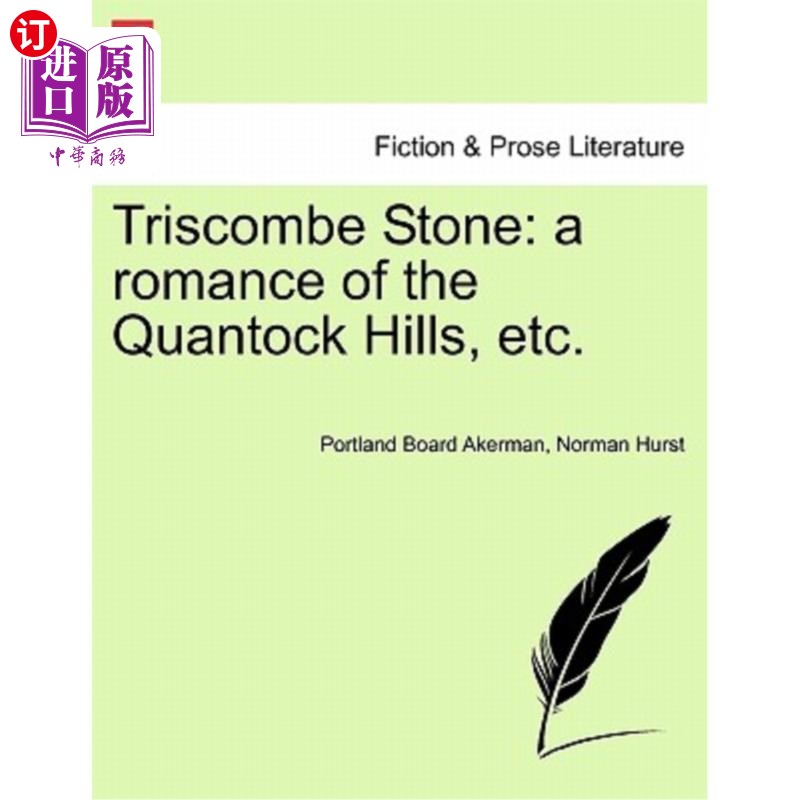 海外直订Triscombe Stone: A Romance of the Quantock Hills, Etc.特里斯科姆石：泉托克山的浪漫故事等。-封面