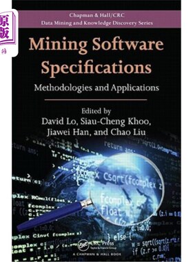 海外直订Mining Software Specifications: Methodologies and Applications 挖掘软件规范:方法和应用