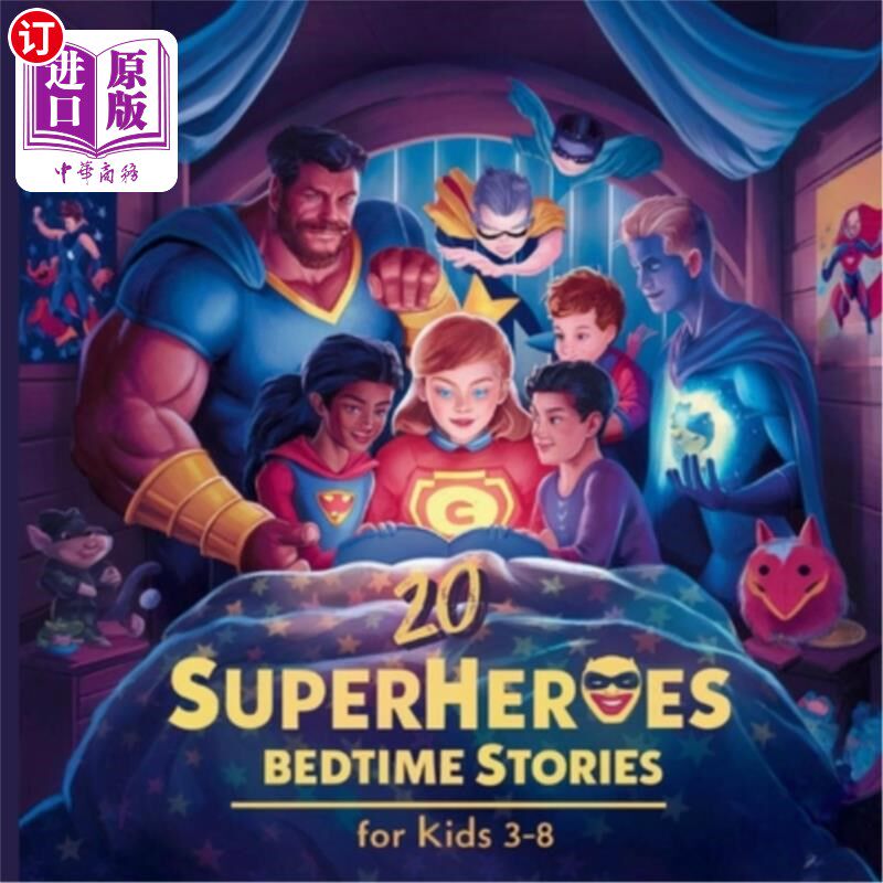 海外直订20 Superheroes Bedtime Stories For Kids Age 3 - 8 适合3 - 8岁儿童的20个超级英雄睡前故事