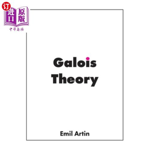 海外直订Galois Theory: Lectures Delivered at the University of Notre Dame 伽罗瓦理论:在圣母大学的演讲