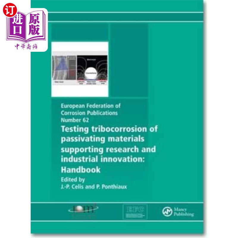 海外直订Testing Tribocorrosion of Passivating Materials Supporting Research and Industri 钝化材料摩擦腐蚀试验支持研