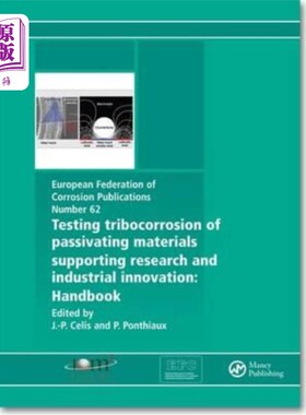 海外直订Testing Tribocorrosion of Passivating Materials Supporting Research and Industri 钝化材料摩擦腐蚀试验支持研