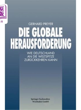 海外直订德语 Die Globale Herausforderung: Wie Deutschland an Die Weltspitze Zurückkehren Kann 全球挑战:如何让德国重