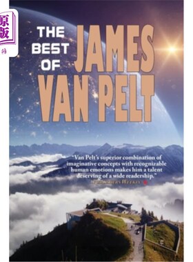 海外直订The Best of James Van Pelt 詹姆斯·范佩尔的极佳作品